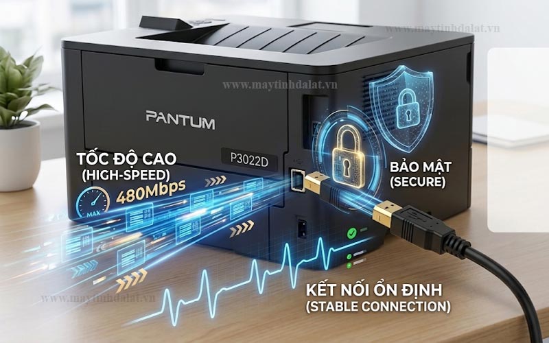 Cổng kết nối cáp USB 2.0 tốc độ cao, bảo mật và ổn định trên Pantum P3022D
