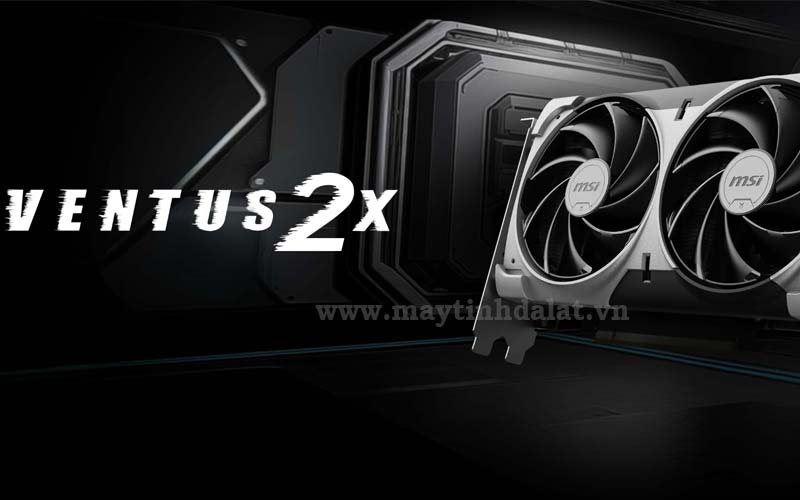 Thiết kế MSI Ventus 2X nhỏ gọn, mạnh mẽ và tinh tế