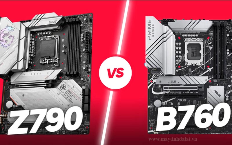 Sự khác biệt giữa các dòng Chipset H610, B760 và Z790 của Intel