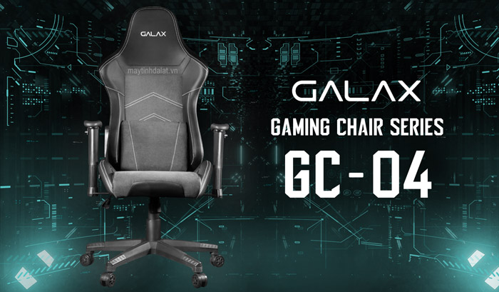 Ghế gaming Galax Gc-04 giá rẻ tại Đà Lạt