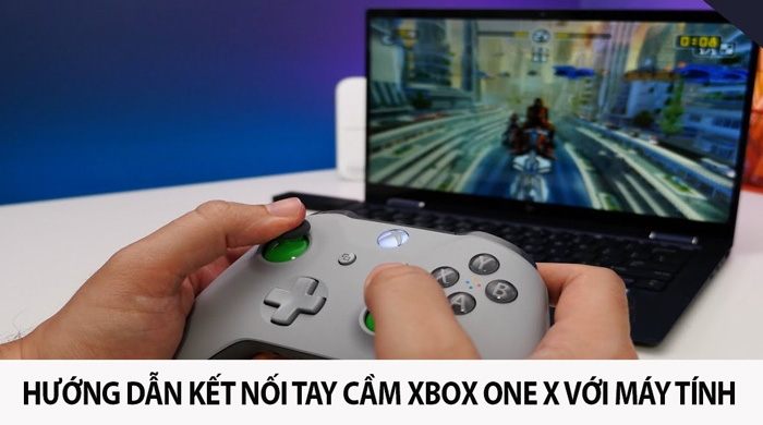 3 Cách kết nối tay cầm Xbox One X với PC - Laptop hệ điều hành Windows