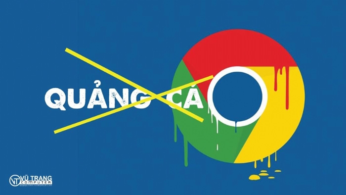 5 Cách chặn quảng cáo trên google chrome cho máy tính