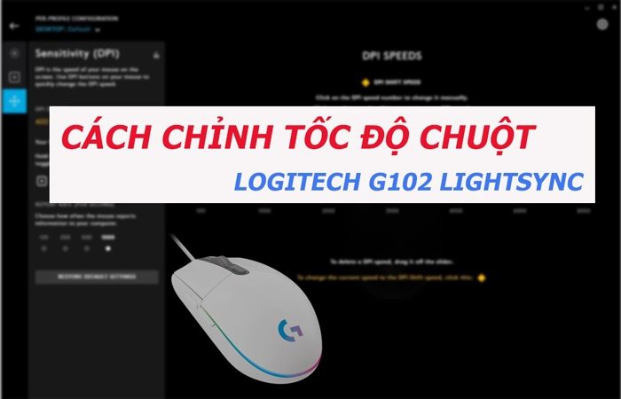 Cách chỉnh tốc độ chuột Logitech G102 Gen 2 thông qua G Hub