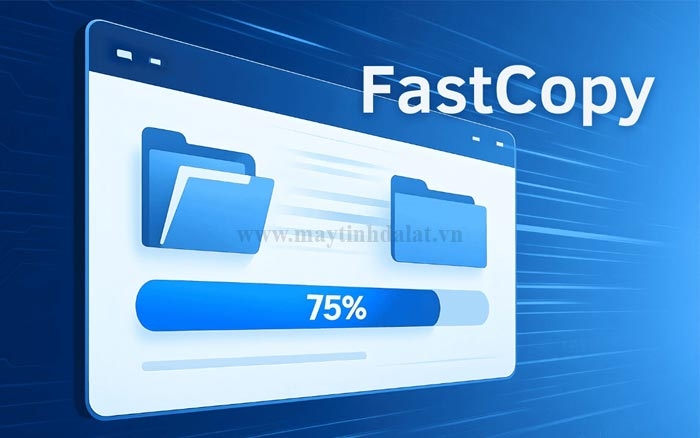 FastCopy Pro 5.8.1 – Phần mềm sao chép dữ liệu siêu tốc, tối ưu cho ổ SSD & HDD – Active sẵn – Update 2026