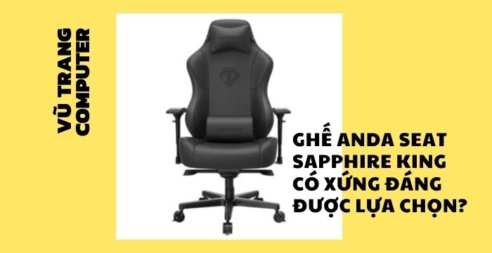 Ghế Anda Seat Sapphire King có xứng đáng được lựa chọn?