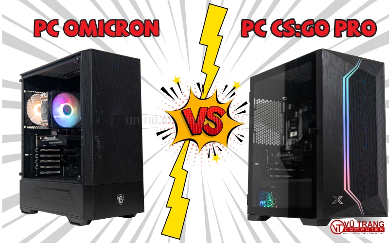 Review so sánh hiệu năng giữa hai bộ máy gaming PC CS:GO PRO và PC OMICRON