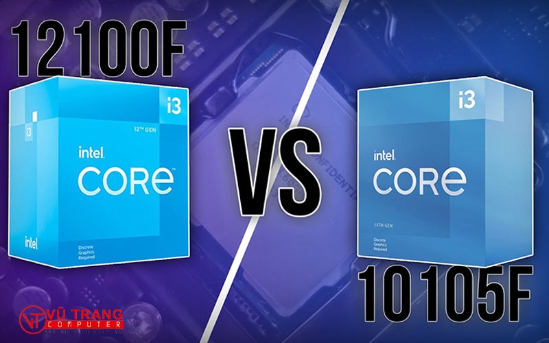 SO SÁNH CPU INTEL CORE i3-12100F VS i3-10105F? KHÁC BIỆT NẰM Ở ĐÂU