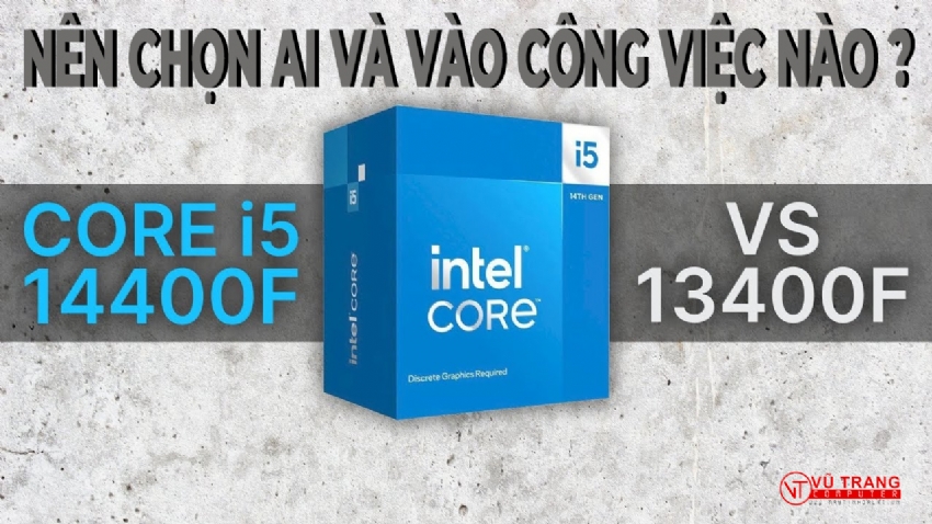 SO SÁNH CPU INTEL CORE I5-13400F VS I5-14400F. LỰA CHỌN CPU TẦM TRUNG NÀO ĐỂ ĐÓN TẾT BÂY GIỜ?