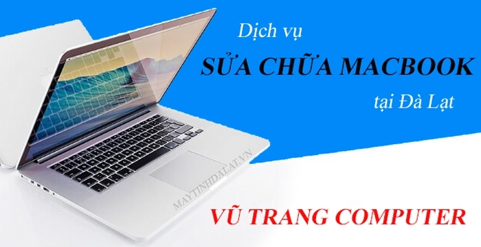 Sửa Chữa Macbook Đà Lạt Uy Tín – Vũ Trang Computer Xử Lý Mọi Lỗi Apple Nhanh Gọn - UPDATE 2025